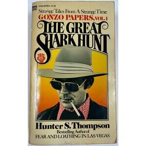 The Great Shark Hunt by Hunter S. Thompson (Paperback)